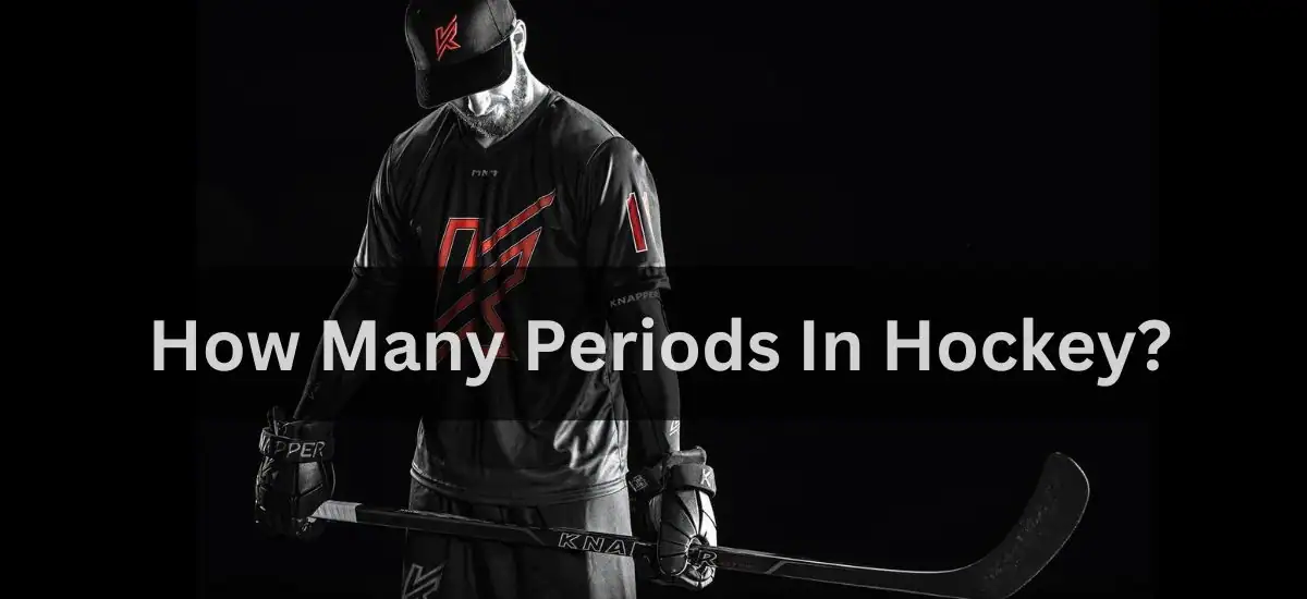 How Many Periods In Hockey?